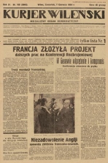 Kurjer Wileński : niezależny organ demokratyczny. 1934, nr 152