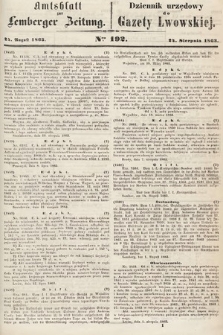 Amtsblatt zur Lemberger Zeitung = Dziennik Urzędowy do Gazety Lwowskiej. 1863, nr 192