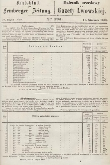 Amtsblatt zur Lemberger Zeitung = Dziennik Urzędowy do Gazety Lwowskiej. 1863, nr 195