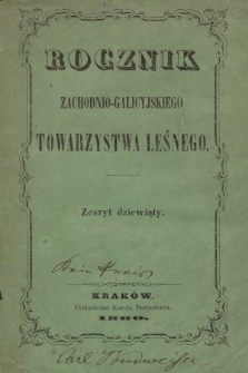 Rocznik Zachodnio-Galicyjskiego Towarzystwa Leśnego. 1860, z. 9