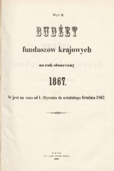 [Kadencja I, sesja IV, al. 3] Alegata do Sprawozdań Stenograficznych z Czwartej Sesyi Sejmu Galicyjskiego z roku 1866. Alegat 3