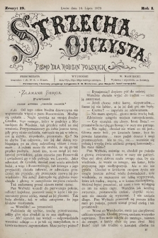 Strzecha Ojczysta : pismo dla rodzin polskich. 1879, z. 19