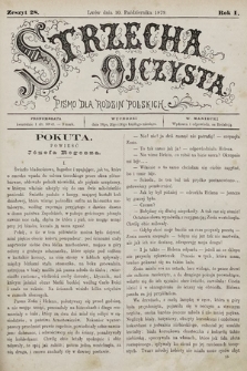 Strzecha Ojczysta : pismo dla rodzin polskich. 1879, z. 28