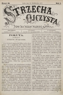 Strzecha Ojczysta : pismo dla rodzin polskich. 1879, z. 30