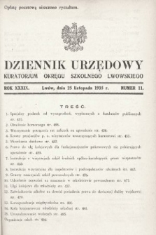 Dziennik Urzędowy Kuratorjum Okręgu Szkolnego Lwowskiego. 1935, nr 11