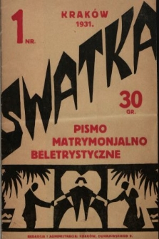 Swatka : pismo matrymonialno-beletrystyczne. 1931, nr 1