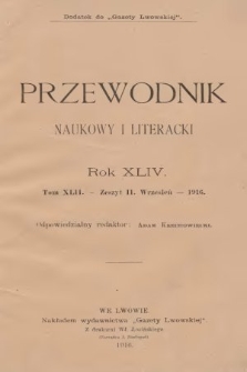 Przewodnik Naukowy i Literacki : dodatek do Gazety Lwowskiej. 1916, z. 2