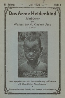 Das Arme Heidenkind : jahrbücher des Werkes der hl. Kindheit-Jesu in Polen. 1933, heft 1