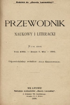 Przewodnik Naukowy i Literacki : dodatek do Gazety Lwowskiej. 1890, z. 5