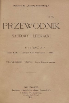 Przewodnik Naukowy i Literacki : dodatek do Gazety Lwowskiej. 1891, z. 12