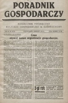 Poradnik Gospodarczy : miesięcznik poświęcony kulturze gospodarczej m. Częstochowy. 1934, nr 4