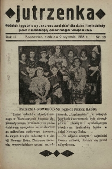 Jutrzenka : dodatek tygodniowy „Expresu Zagłębia” dla dzieci i młodzieży pod redakcją Czarnego Wujaszka. R. 3, 1938, nr 18