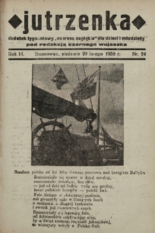 Jutrzenka : dodatek tygodniowy „Expresu Zagłębia” dla dzieci i młodzieży pod redakcją Czarnego Wujaszka. R. 3, 1938, nr 24