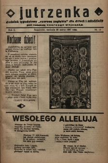 Jutrzenka : dodatek tygodniowy „Expresu Zagłębia” dla dzieci i młodzieży pod redakcją Czarnego Wujaszka. R. 2, 1937, nr 13