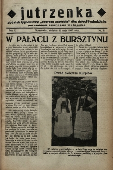 Jutrzenka : dodatek tygodniowy „Expresu Zagłębia” dla dzieci i młodzieży pod redakcją Czarnego Wujaszka. R. 2, 1937, nr 21