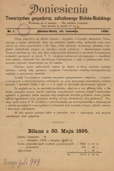 Doniesienia Towarzystwa Gospodarcz. Zaliczkowego Bielsko-Bialskiego. 1895, nr 1