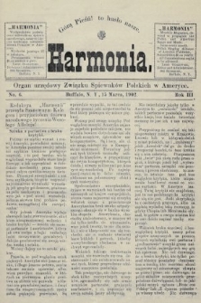 Harmonia : organ urzędowy Związku Śpiewaków Polskich w Ameryce. R. 3, 1902, nr 6