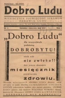 Dobro Ludu : miesięcznik poświęcony sprawom zdrowia ludu. 1931, nr 1