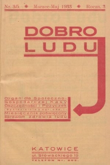 Dobro Ludu : miesięcznik poświęcony sprawom zdrowia ludu. 1933, nr 3/5