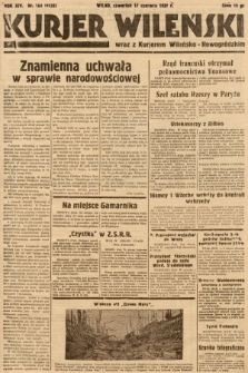 Kurjer Wileński wraz z Kurjerem Wileńsko-Nowogródzkim. 1937, nr 164