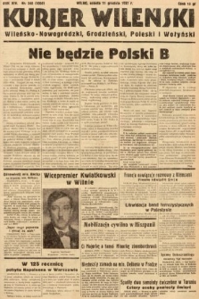 Kurjer Wileński, Wileńsko-Nowogródzki, Grodzieński, Poleski i Wołyński. 1937, nr 340