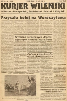 Kurjer Wileński, Wileńsko-Nowogródzki, Grodzieński, Poleski i Wołyński. 1938, nr 4