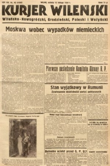 Kurjer Wileński, Wileńsko-Nowogródzki, Grodzieński, Poleski i Wołyński. 1938, nr 42