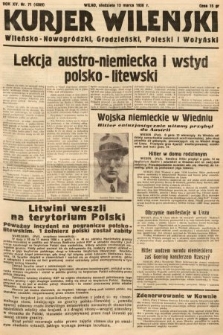Kurjer Wileński, Wileńsko-Nowogródzki, Grodzieński, Poleski i Wołyński. 1938, nr 71