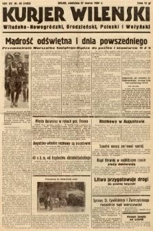 Kurjer Wileński, Wileńsko-Nowogródzki, Grodzieński, Poleski i Wołyński. 1938, nr 85