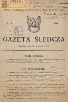 Gazeta Śledcza. 1918, L. 1