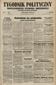 Tygodnik Polityczny Warszawskiego Dziennika Narodowego : wychodzi na każdą niedzielę. 1939, nr 16