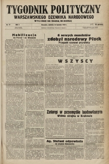Tygodnik Polityczny Warszawskiego Dziennika Narodowego : wychodzi na każdą niedzielę. 1939, nr 17