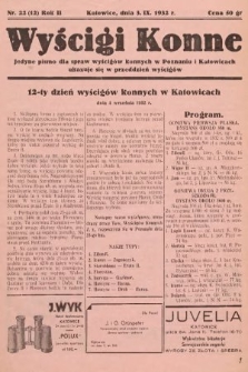 Wyścigi Konne : jedyne pismo dla spraw wyścigów konnych w Poznaniu i w Katowicach : ukazuje się w przeddzień wyścigów. 1932, nr 22
