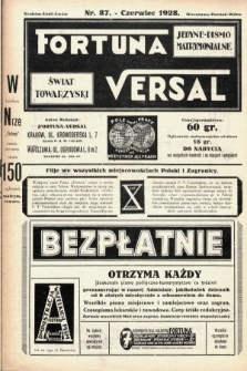 Fortuna Versal : jedyne pismo matrymonialne : świat towarzyski. 1928, nr 87