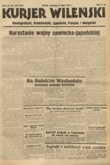 Kurjer Wileński, Nowogródzki, Grodzieński, Suwalski, Poleski i Wołyński. 1938, nr 194