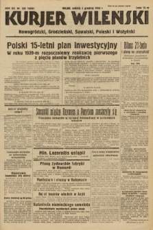 Kurjer Wileński, Nowogródzki, Grodzieński, Suwalski, Poleski i Wołyński. 1938, nr 332