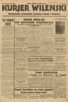 Kurjer Wileński, Nowogródzki, Grodzieński, Suwalski, Poleski i Wołyński. 1938, nr 337