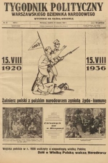 Tygodnik Polityczny Warszawskiego Dziennika Narodowego : wychodzi na każdą niedzielę. 1936, nr 32