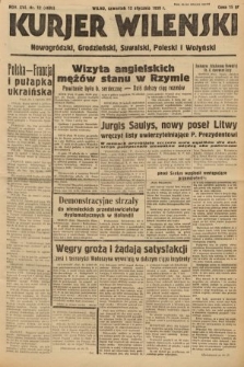 Kurjer Wileński, Nowogródzki, Grodzieński, Suwalski, Poleski i Wołyński. 1939, nr 12