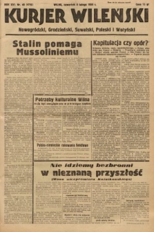 Kurjer Wileński, Nowogródzki, Grodzieński, Suwalski, Poleski i Wołyński. 1939, nr 40
