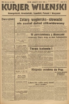 Kurjer Wileński, Nowogródzki, Grodzieński, Suwalski, Poleski i Wołyński. 1939, nr 84