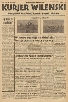 Kurjer Wileński, Nowogródzki, Grodzieński, Suwalski, Poleski i Wołyński. 1939, nr 109