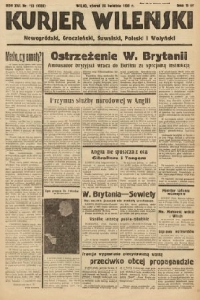 Kurjer Wileński, Nowogródzki, Grodzieński, Suwalski, Poleski i Wołyński. 1939, nr 113