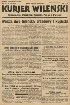 Kurjer Wileński, Nowogródzki, Grodzieński, Suwalski, Poleski i Wołyński. 1939, nr 134