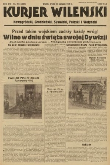 Kurjer Wileński, Nowogródzki, Grodzieński, Suwalski, Poleski i Wołyński. 1939, nr 225
