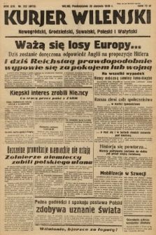 Kurjer Wileński, Nowogródzki, Grodzieński, Suwalski, Poleski i Wołyński. 1939, nr 237
