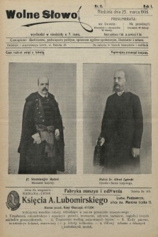 Wolne Słowo : czasopismo ilustrowane, poświęcone polityce, sprawom ogólno-społecznym, literaturze i sztuce. 1906, nr 11