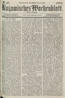 Kujawisches Wochenblatt. 1865, no. 46