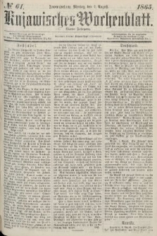 Kujawisches Wochenblatt. 1865, no. 61