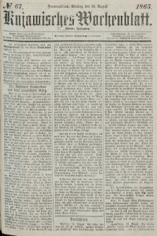 Kujawisches Wochenblatt. 1865, no. 67
